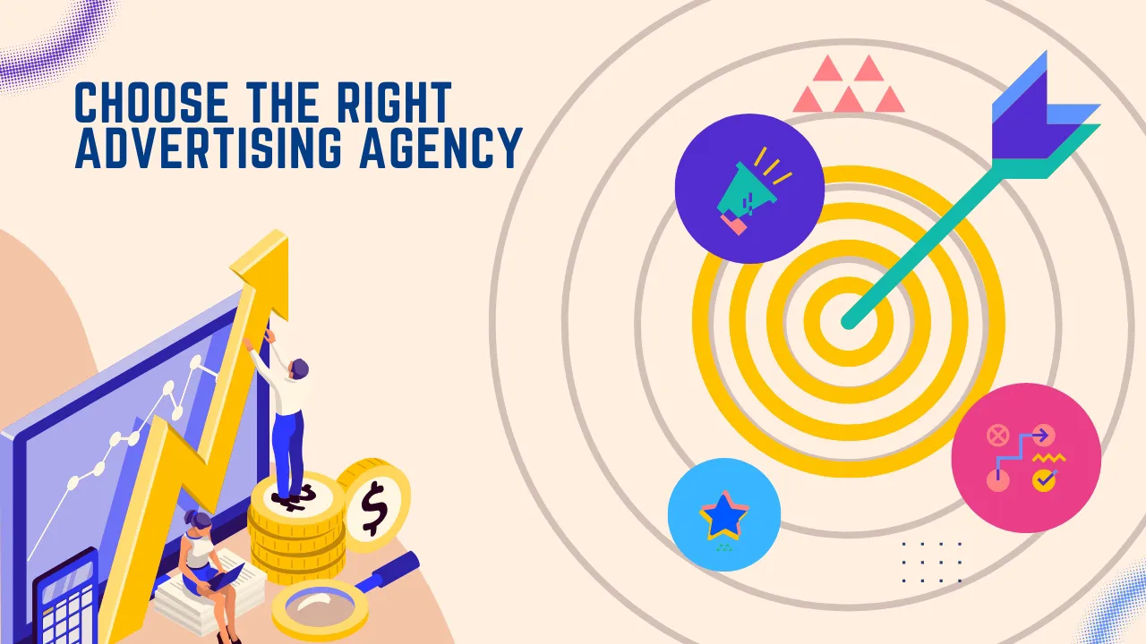 Choose the Right Advertising Agency