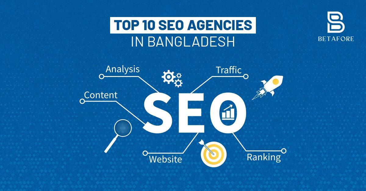 Top 10 SEO Agencies in Bangladesh